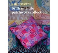 Kaffe Fassett's Brilliant Little