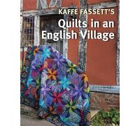 Kaffe Fassett Kaffe Fassett's Quilts in an English Village (Tascabile)