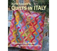 Kaffe Fassetts Quilts in Italy: 20 Designs from Rowan for Patchwork and Quilting