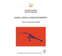 Kafka: «fino al nervo scoperto»