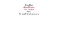 Kafka. Per una letteratura minore