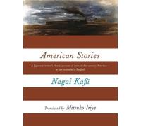 Kafū Nagai American Stories (Tascabile) Modern Asian Literature Series