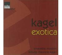 Kagel, M. - Exotica. Met.
