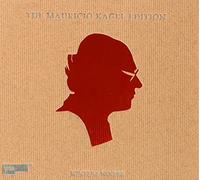Mauricio Kagel - The Mauricio Kagel Edition