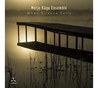Kagu Merje - When Silence Falls