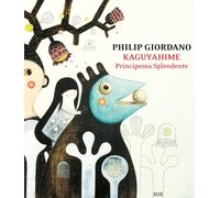 Kaguyahime, principessa splendente. Ediz. a colori