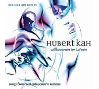 Kah,Hubert - Willkommen im Leben