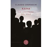 Kaha. La luce prima del sole