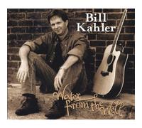 Kahler Bill - Water from the Well