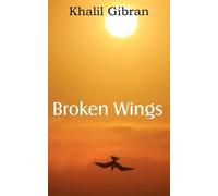 Kahlil Gibran Broken Wings (Tascabile)