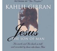 Kahlil Gibran Jesus: The Son of Man (Tascabile)