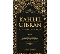 Kahlil Gibran Kahlil Gibran Classics Collection (Copertina rigida)