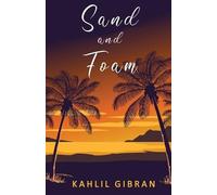 Kahlil Gibran Sand and Foam (Tascabile)