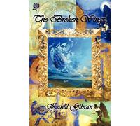Kahlil Gibran The Broken Wings (Tascabile)