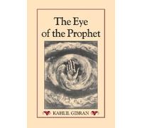 Kahlil Gibran The Eye of the Prophet (Tascabile)