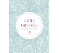 Kahlil Gibran'S: Series For The Soul: 3 Volume Boxed Set