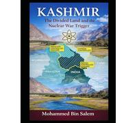 KAHMIR: The Divided Land and the Nuclear War Trigger