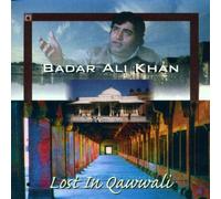 Kahn,Badar Ali - Lost in Qawwali Vol.1