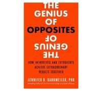 Kahnweiler The Genius of Opposites: How Introverts and Extroverts Ac (Tascabile)