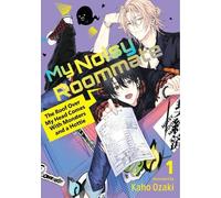 My Noisy Roommate: The Roof Over My Head Comes With Monsters and a Hottie 1