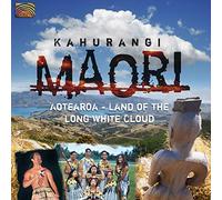 Kahurangi Maori - Aotearoa Land Of The Long White Cloud