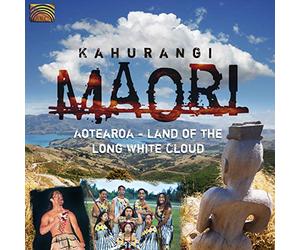 Kahurangi Maori - Land Of The Long White Cloud