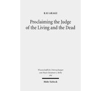 Kai Akagi Proclaiming the Judge of the Living and the Dead (Tascabile)