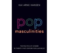 Kai Arne Hansen Pop Masculinities (Tascabile)