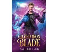 Kai Butler A Gilded Iron Blade (Tascabile) San Amaro Investigations