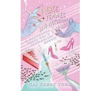 Kai Cheng Thom Fierce Femmes and Notorious Liars (Tascabile)