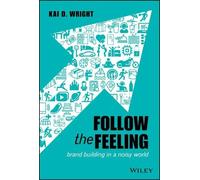Kai D. Wright Follow the Feeling (Copertina rigida)