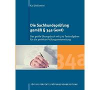 Kai Deliomini Die Sachkundeprüfung gemäß § 34a GewO (Tascabile)