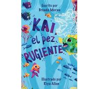 Kai, el pez rugiente