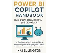 Kai Ellington Power BI Copilot Handbook (Tascabile)