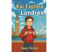 Kai explora Londres: Guía de viaje y Escape Game para adolescentes: Aventura con misterio y búsqueda del tesoro por monumentos de la ciudad. Libro de actividades para niños (Edición 2026).