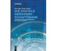 Kai-Ingo Voigt Die Digitale Genossenschaftsbank (Tascabile)