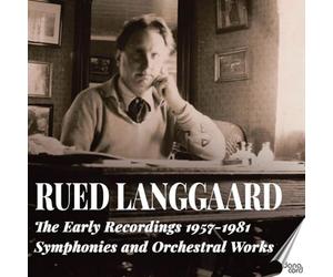 Kai Laursen; Grethe Krogh; Margrethe Danielsen; Danish National Symphony Orchestra; Odense Symphony Orchestra; Aalborg Symphony Orchestra; John Frandsen; Martellius Lundquist; Francesco Cristofoli; Launy Grondahl; Ernst Hye-Knudsen; Aksel Wellejus; Alf Sjoen - Rued Langgaard: The Early Recordings 1957-1981 - Symphonies and Orchestral Works