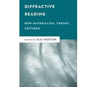 Kai Merten Diffractive Reading (Tascabile) New Critical Humanities