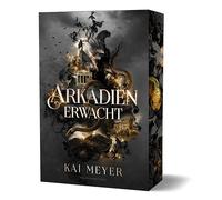 Kai Meyer Alexander Kopain Arkadien erwacht: Softcover mit Farbschn (Tascabile)