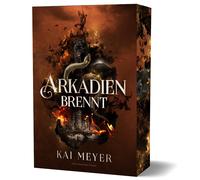 Kai Meyer Alexander Kopains Arkadien brennt: Softcover mit Farbschni (Tascabile)
