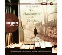 Kai Meyer Das Antiquariat am alten Friedhof: Roman (Die Geheimnisse des Gra (CD)