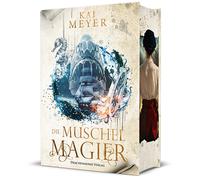 Kai Meyer Die Muschelmagier: Schmuckausgabe mit Farbschnitt-G (Copertina rigida)