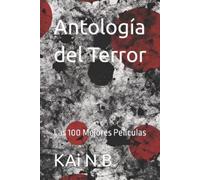 KAi N.B. Antología del Terror: Las 100 mejores películas (Tascabile)