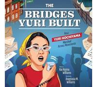 Kai Naima Williams The Bridges Yuri Built (Copertina rigida)