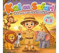 Kai on Safari: A Fun Safari Coloring & Activity Book for Kids Ages 4-8 | Cute Animals to Color | Mazes | Dotted Tracing & Trace-and-Complete Pages | Girls' Edition Also Available
