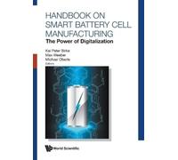 Kai Peter Birke Handbook On Smart Battery Cell Manufacturing: The Po (Tascabile)
