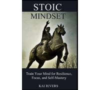 Kai Rivers Stoic Mindset (Tascabile)