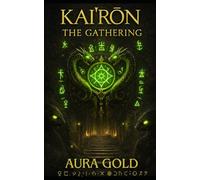 KAI’RŌN - THE GATHERING