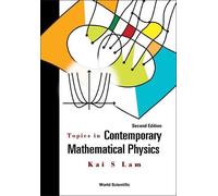 Kai S Lam Topics In Contemporary Mathematical Physics (Tascabile)