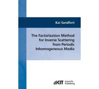 Kai Sandfort The factorization method for inverse scattering from pe (Tascabile)